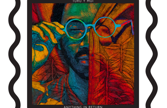 Album Review: Anything In Return by Toro Y Moi